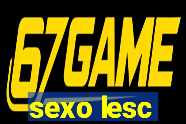 sexo lesc